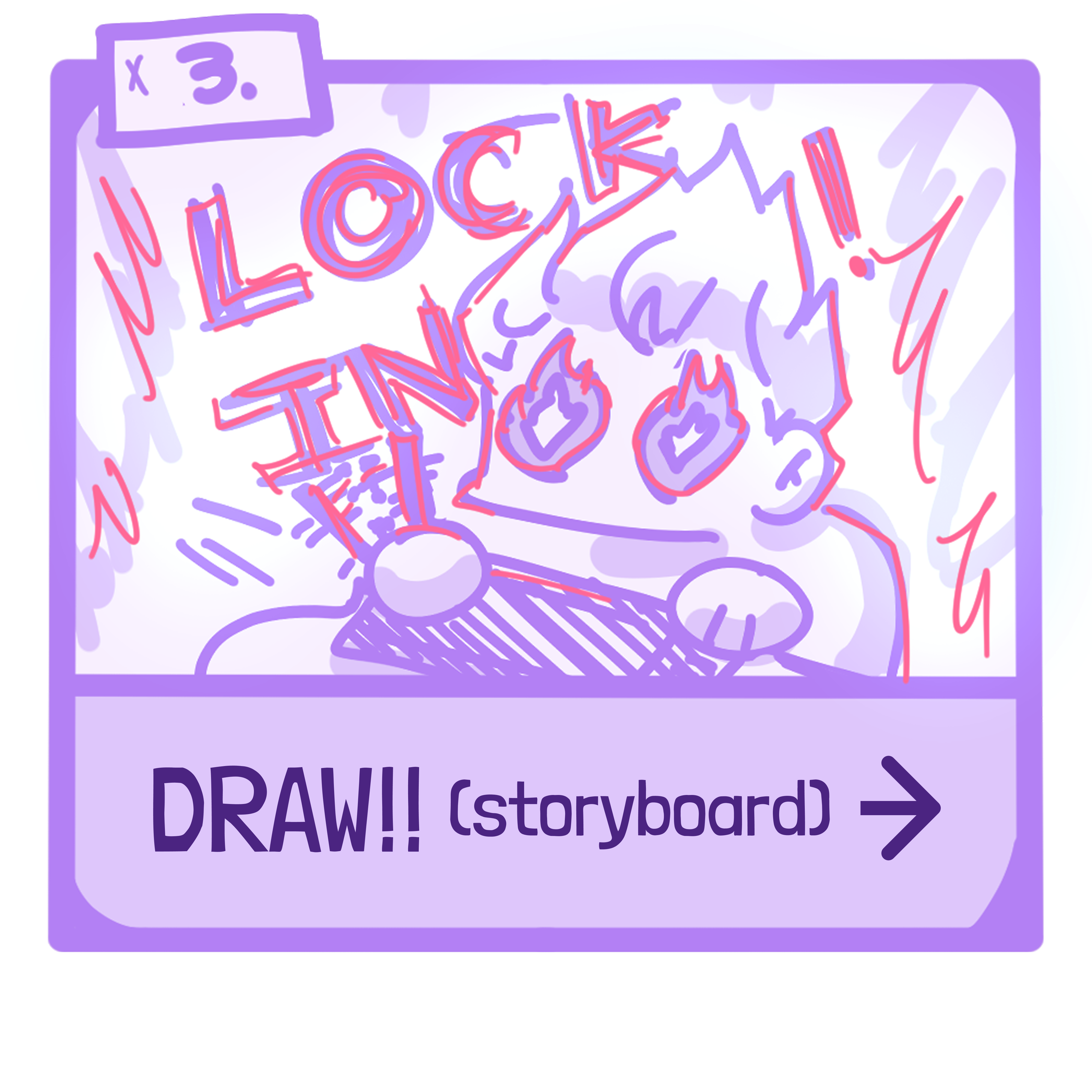 locking in on storyboarding (haha get it) and art